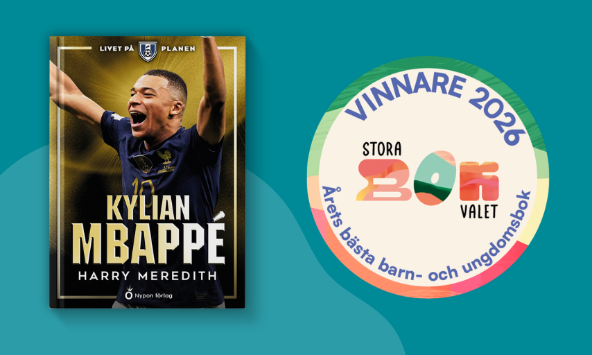 Det står Kylian MBAPPÉ av Harry Meredith.med en bild på Mbappé ovanför. Till höger står det Vinnare 2026 storabokvalet. Årets bästa barn- och ungdomsbok. Det är blågrön bakgrund.